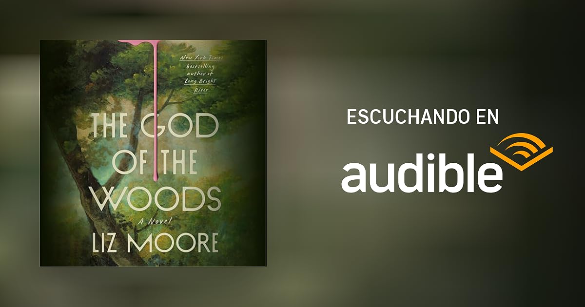 The God of the Woods por Liz Moore Audiolibro